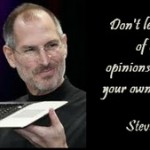 monday quote steve jobs opinions